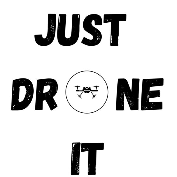 Just Drone It Black  Thumbnail